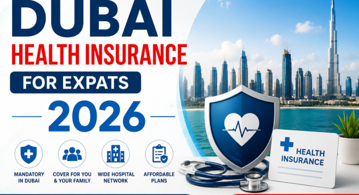 Dubai Health Insurance for Expats 2026
